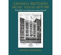 Grinnell Brothers Music House 1879-1981: By the 1950s it was the largest music company in the world.