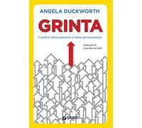 Grinta. Il potere della passione e della perseveranza (Saggi Giunti. Psicologia)