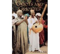 Griots and Griottes: Masters of Words and Music (African Expressive Cultures)