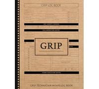 Grip Technician Movie Log Book: Support Every Shot. Ideal for Key Grips, Film Crews, and Rigging Technicians