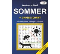 Grips & Kniff Wortsuchrätsel: SOMMER: Thematisches Rätselbuch für Erwachsene, Teenager & Senioren | BAND 11 (Grips & Kniff Thematische Rätselbücher)