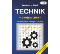 Grips & Kniff Wortsuchrätsel: TECHNIK: Thematisches Rätselbuch für Erwachsene, Teenager & Senioren | BAND 9 (Grips & Kniff Thematische Rätselbücher)