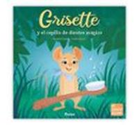 Grisette y el cepillo de dientes mágico
