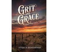 Grit and Grace: A Sweet and Spicy Gay Cowboy Romance (Sagebrush Cowboys)