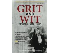 Grit and Wit: Empowering Lives and Leaders