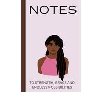 Grit & Grace: A Notebook for Dreaming, Doing & Thriving: Fuel Your Dreams, Track Your Growth, and Unlock Your Potential