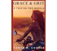Grit & Grace: A Tale on Two Wheels