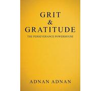 Grit & Gratitude: The Perseverance Powerhouse