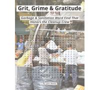Grit, Grime & Gratitude: Garbage & Sanitation Word Find That Honors the Cleaning Crew