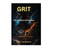 Grit: The Discipline of Endurance