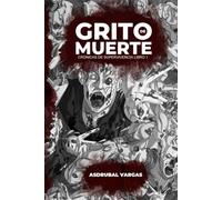 Grito de Muerte: 1 (Crónicas de supervivencia)