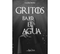 Gritos Bajo El Agua (ebook)