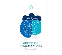 Gritos de un alma muda