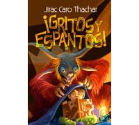 ¡Gritos y espantos!: Colección de cuentos de terror y aventuras para niños y jóvenes