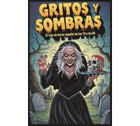 Gritos y Sombras: El cine de terror español de los 70 a los 90