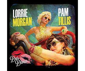 Grits And Glamour (Feat. Pam Tillis And Lorrie Morgan) - Dos Divas