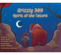 Grizzly 399 Spirit of the Tetons - HB