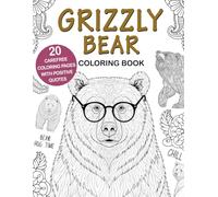 Grizzly Bear Coloring Book: Easy and Relaxing Designs for Stress Relief and Fun, A Cute Animal Coloring Book for Grizzly Bear Lovers, Perfect Gift Idea