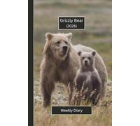 Grizzly Bear Weekly Diary 2026: A gorgeous Week View Planner (spread across 2 pages). It's an ideally sized (6"x9") animal themed journal in a large ... pages. Great gift for friends and family.