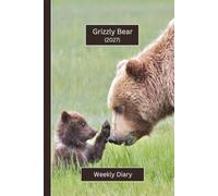 Grizzly Bear Weekly Diary 2027 (Hardcover): A gorgeous Week View Planner (spread across 2 pages). It's an ideally sized (6"x9") animal themed journal ... pages. Great gift for friends and family.