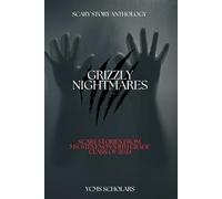 Grizzly Nightmares: Scary Stories from Ms. Stevenson's 8th Grade Class of 2024