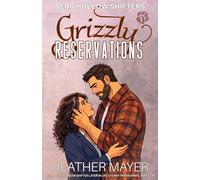 Grizzly Reservations: A Small Town Bear Shifter Later in Life Steamy Paranormal Rom-Com (Bear Hollow Shifters)