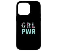 GRL PWR Power Girl Empowerment Cute Floral Pattern Artwork Carcasa para iPhone 14 Pro MAX