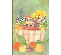 Grocery List Book - 120 Weekly Shopping List Pages | Meal Planning & Budget Tracker for Busy Moms & Guided Shoppers | 6x9 Fruit Cover Design