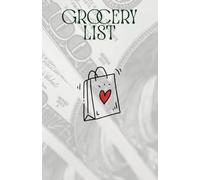 Grocery List: Handheld Grocery List, Shopping List, Shopping Organizer Notebook, Organizational Notebook