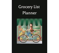 Grocery List Planner: Shopping list organizer for moms, adults, seniors, teens, and anyone needed a little more structure in their lives! 6 x 9, easy to carry around, 100 pages.