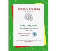 Grocery Shopping: Everyday Life Skills for Special Education Students (Daily Living Skills - Susan Traugh)