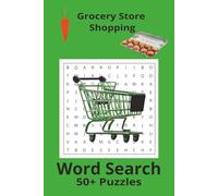 Grocery Store Shopping Word Search Puzzle Book: Word Searches with Easy to Read Print About Grocery Shopping, Everyday Shopping, Food and More | 6x9 ... Gift for Vacations, Holidays, and Free Times