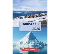 GRÖNLAND REISEFÜHRER 2026