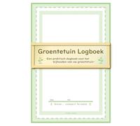 Groentetuin Logboek - Een praktisch dagboek voor het bijhouden van uw groentetuin - Groen , compact formaat