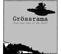 Grössrama - Keep Your Eyes to the Skies [Vinilo]