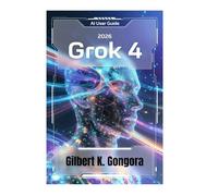 GROK 4 GUÍA DEL USUARIO 2026: Dominando las conversaciones cotidianas con IA con Grok 4