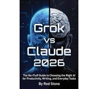 Grok vs Claude 2026: The No-Fluff Guide to Choosing the Right AI for Productivity, Writing, and Everyday Tasks