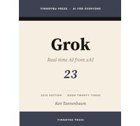 Grok: xAI's Real-Time Assistant: 23 (AI for Everyone)