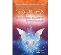 Grokken: Durch kreatives Visualisieren die Welt verändern