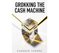 GROKKING THE CASH MACHINE: From Zero to $10,000 MRR Using Standalone AI Agents and Remote US LLCs