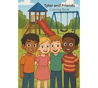 Groomer and Friends Coloring Book: Exploring life with friends and family through experience through a kids eyes
