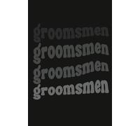 Groomsmen Notebook: A Perfect Gift for Groomsmen, Jr. Groomsmen, Suit Up Gifts & Wedding Party | 6x9 Inches 110 Pages Lined Journal for Wedding Memories - Bridal Blossom Designs