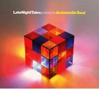 Various Artists Late Night Tales Presents Automatic Soul: Selected & Mixed (CD)