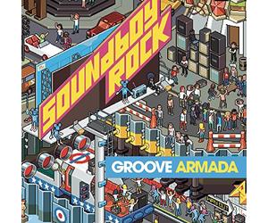Groove Armada - Soundboy Rock