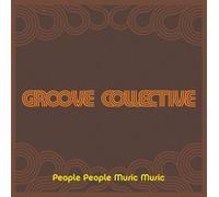 Groove Collective - People People Music Music