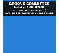Groove Committee - If You Want It - Groove Committee Featuring Laura Alford 12"