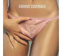 Groove Coverage - God Is A Girl