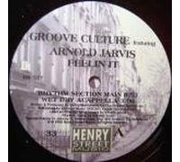 Groove Culture & Arnold Jarvis - Groove Culture & Arnold Jarvis - Feelin It - Henry Street Music