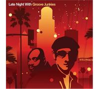 Groove Junkies - Late Night With Groove Junkies