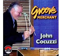 Groove Merchant by John Cocuzzi (2012-01-10)